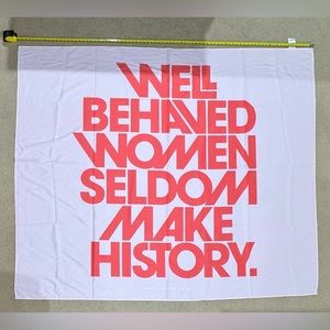 Well Behaved Women Seldom Make History (Pink & Red Version) Tapestry 80”x68” Med